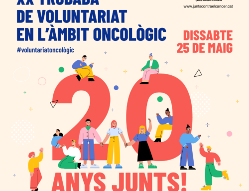 25 de maig: celebra amb la FECEC els 20 anys de la Trobada de voluntariat en l’àmbit oncològic