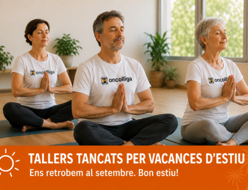Els tallers d’Oncolliga fan una pausa per vacances… ens retrobem al setembre!