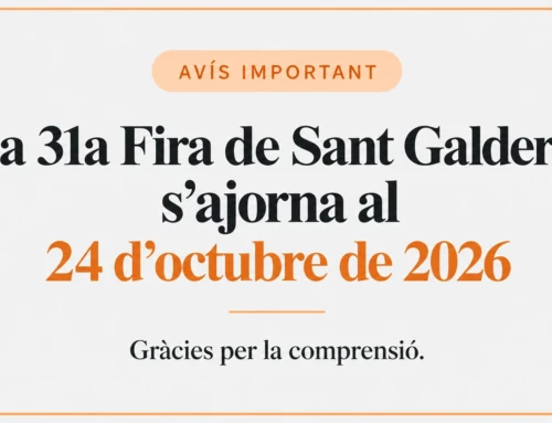 Les previsions de pluges intenses obliguen a traslladar la 31a Fira de Sant Galderic al 24 d’octubre de 2026